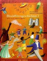 Brigitte Meier, Manfredo Zimmermann Meier, B: Blockflötengeschichten 2