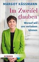 Margot Kässmann Im Zweifel glauben