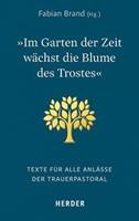 Herder 'Im Garten der Zeit wächst die Blume des Trostes'