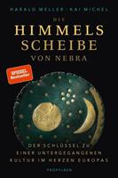 Harald Meller, Kai Michel Die Himmelsscheibe von Nebra