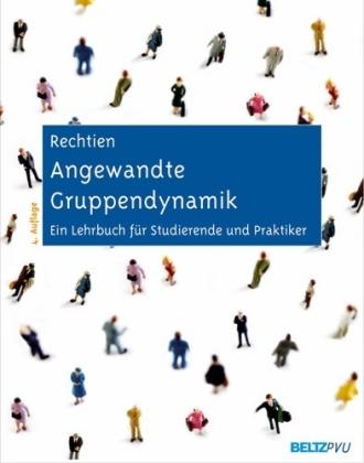 Wolfgang Rechtien Angewandte Gruppendynamik