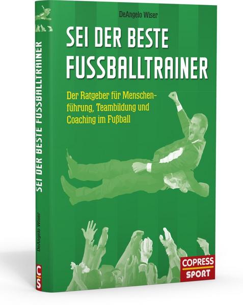 DeAngelo Wiser Sei der beste Fußballtrainer