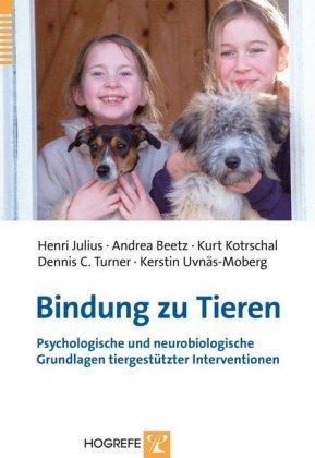 Henri Julius, Andrea Beetz, Kurt Kotrschal, Dennis C. Turner Bindung zu Tieren
