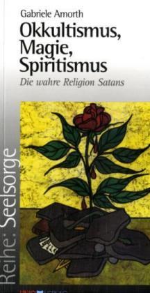 Gabriele Amorth Okkultismus, Magie, Spiritismus