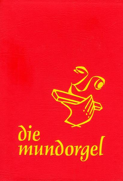 Mundorgel-Vlg Die Mundorgel - Großdruck Textausgabe