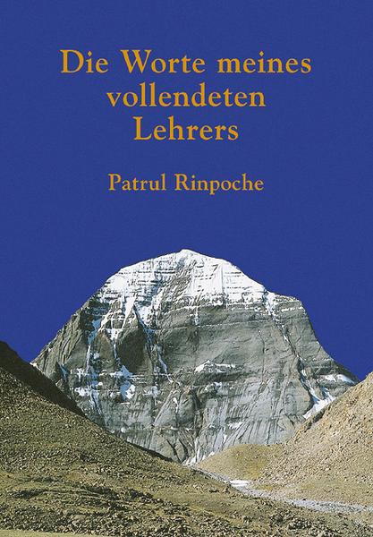 Patrul Rinpoche Die Worte meines vollendeten Lehrers