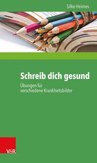 Silke Heimes Schreib dich gesund