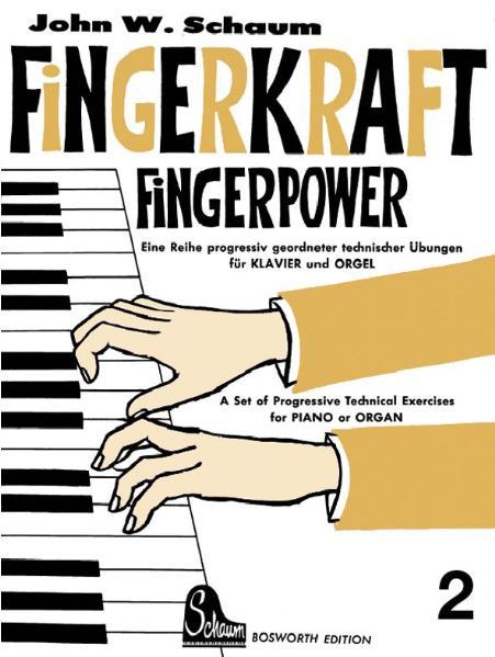 John W. Schaum Fingerkraft. Progressiv geordnete technische Übungen für Klavier oder Orgel / Fingerkraft 2