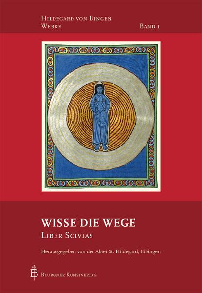 Hildegard von Bingen Wisse die Wege