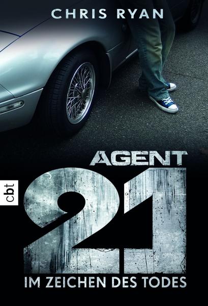 Agent 21 Band 01 - Im Zeichen Des Todes - Ryan, Chris