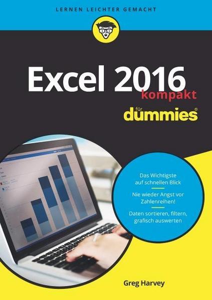 Greg Harvey Excel 2016 für Dummies kompakt