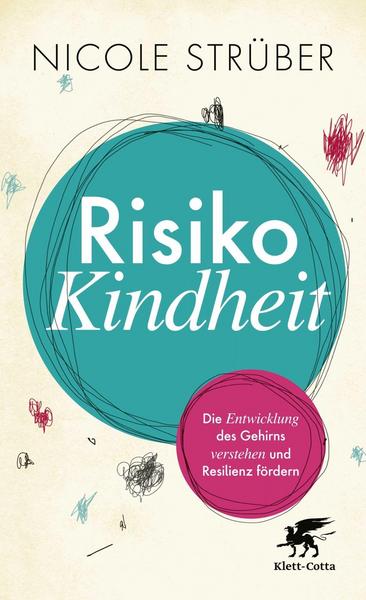 Nicole Strüber Risiko Kindheit