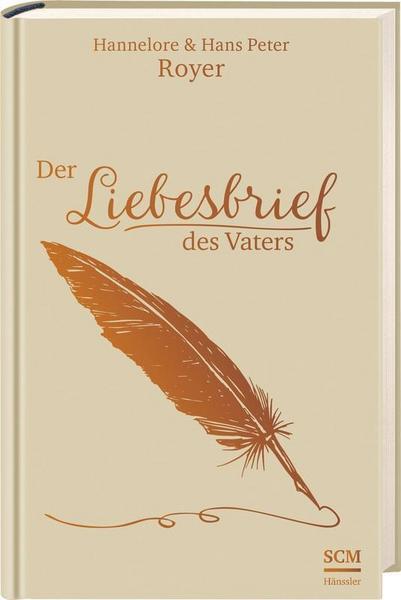 Hans Peter Royer, Hannelore Royer Der Liebesbrief des Vaters