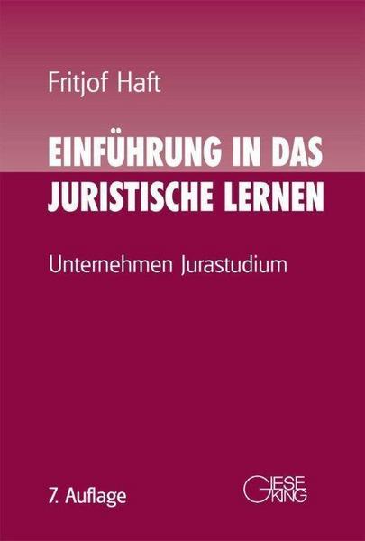 Fritjof Haft Einführung in das juristische Lernen