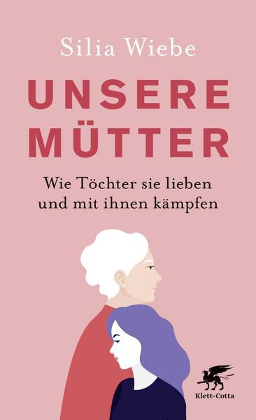 Silia Wiebe Unsere Mütter
