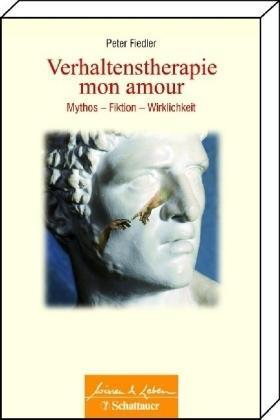 Peter Fiedler Verhaltenstherapie mon amour (Wissen & Leben, Bd. ℃)