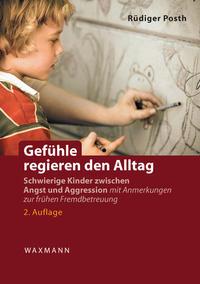 Rüdiger Posth Gefühle regieren den Alltag