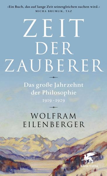 Wolfram Eilenberger Zeit der Zauberer