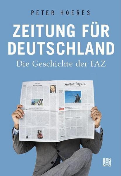 Peter Hoeres Zeitung für Deutschland
