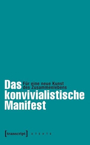 Les Convivialistes Das konvivialistische Manifest