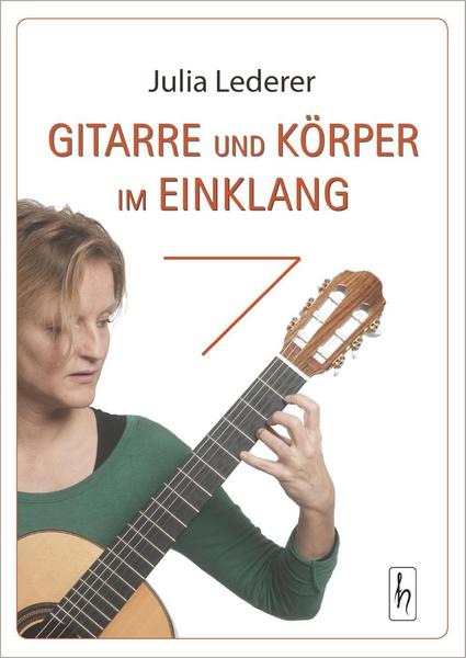 Julia Lederer Gitarre und Körper im Einklang