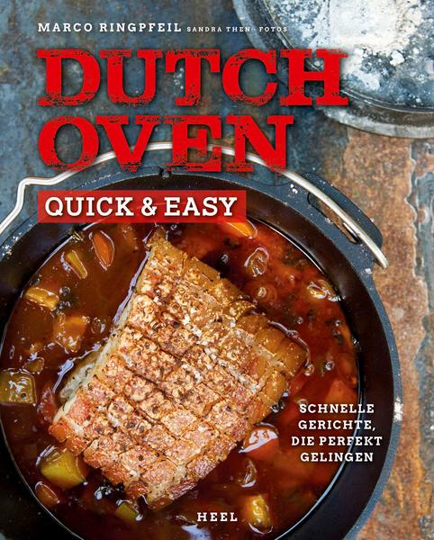 Marco Ringpfeil Dutch Oven quick & easy