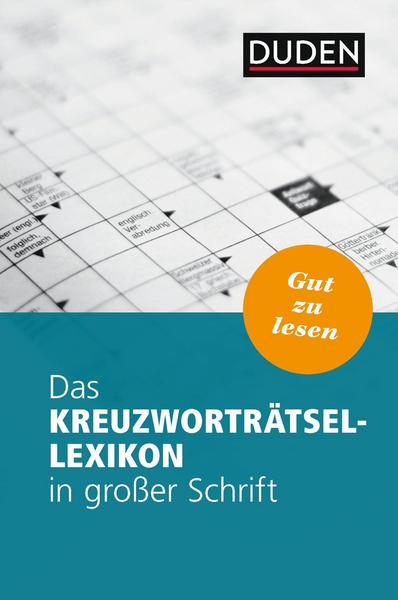 Dudenredaktion Das Kreuzworträtsel-Lexikon in großer Schrift