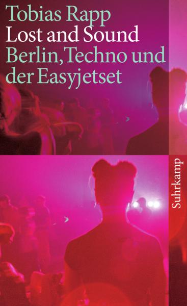 Tobias Rapp Lost and Sound