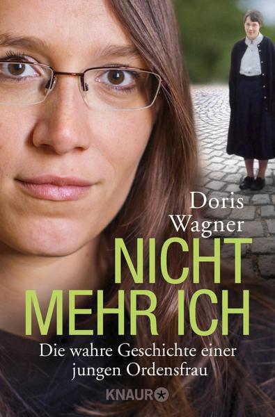 Doris Wagner Nicht mehr ich
