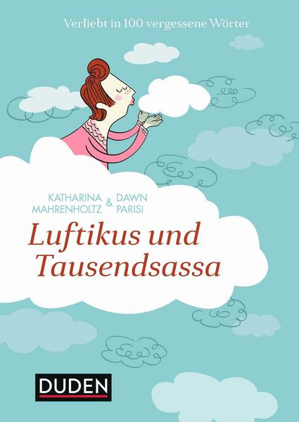 Katharina Mahrenholtz, Dawn Parisi Luftikus & Tausendsassa