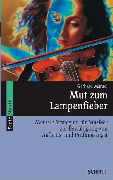 Gerhard Mantel Mut zum Lampenfieber