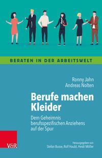 Ronny Jahn, Andreas Nolten Berufe machen Kleider
