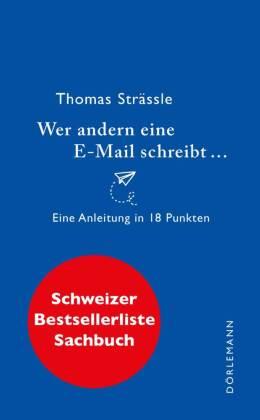 Thomas Strässle Wer andern eine E-Mail schreibt