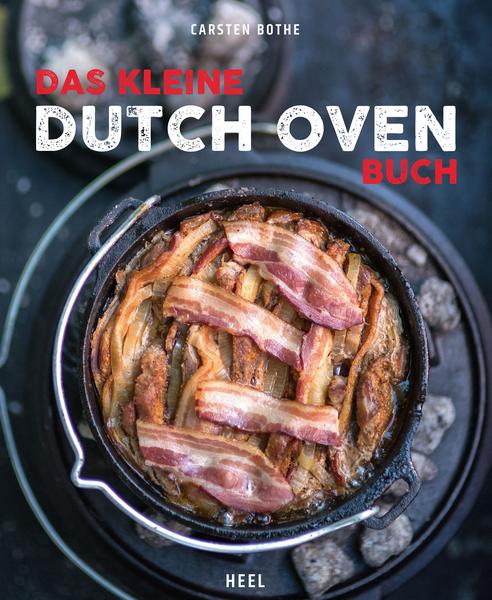 Carsten Bothe Das kleine Dutch Oven Buch