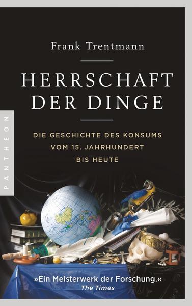 Frank Trentmann Herrschaft der Dinge