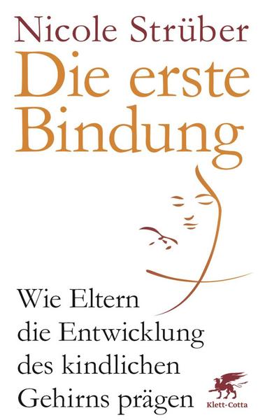 Nicole Strüber Die erste Bindung