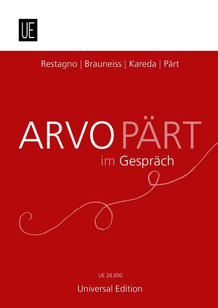 Arvo Pärt, Saale Kareda, Enzo Restagno, Leopold Braunei Arvo Pärt im Gespräch