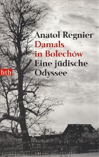 Anatol Regnier Damals in Bolechow