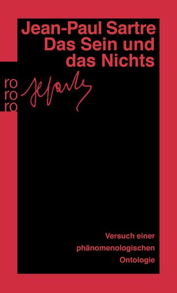 Jean Paul Sartre Das Sein und das Nichts