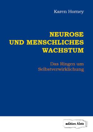 Karen Horney Neurose und menschliches Wachstum