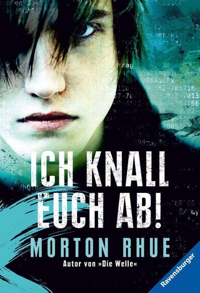 Central Book House/ Li Ich knall euch ab! - Morton Rhue