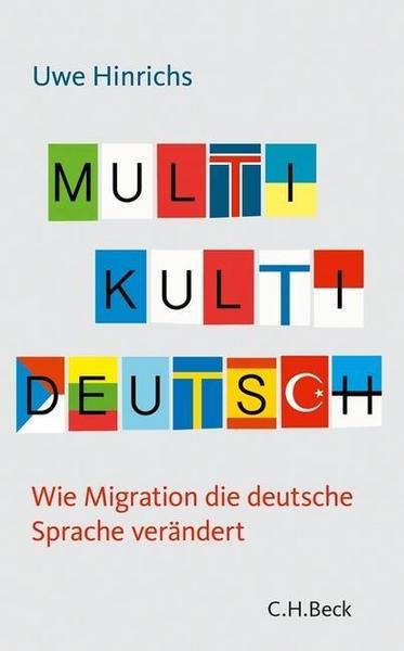 Uwe Hinrichs Multi Kulti Deutsch