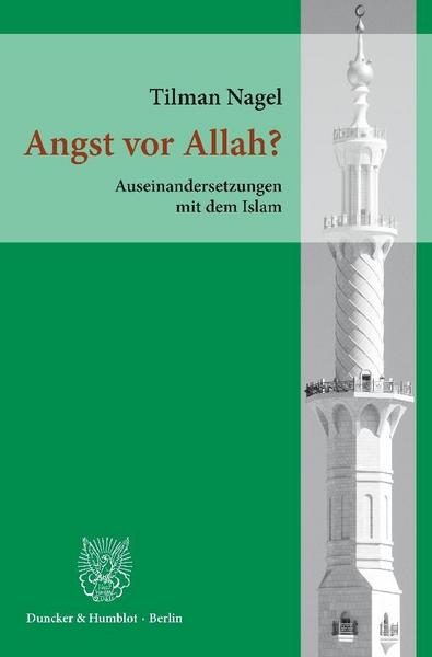 Tilman Nagel Angst vor Allah℃