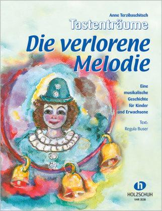 Anne Terzibaschitsch Die verlorene Melodie