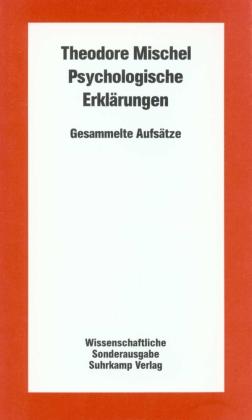 Theodore Mischel Psychologische Erklärungen