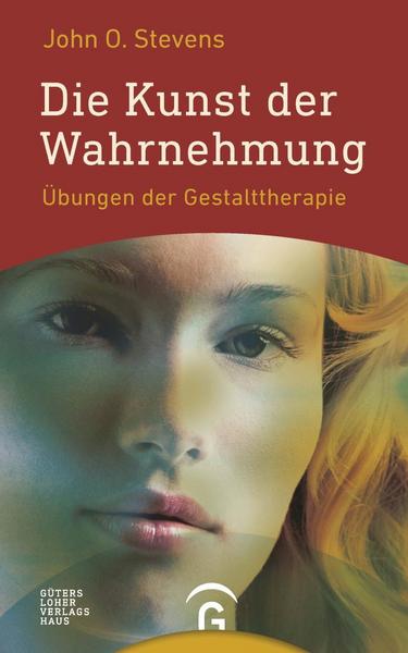 John O. Stevens Die Kunst der Wahrnehmung