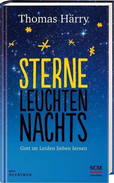 Thomas Härry Sterne leuchten nachts
