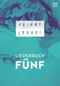 SCM Hänssler Feiert Jesus! 5