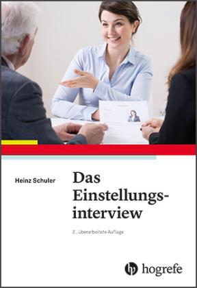 Heinz Schuler Das Einstellungsinterview