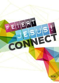 SCM Hänssler Feiert Jesus! Connect - Liederbuch